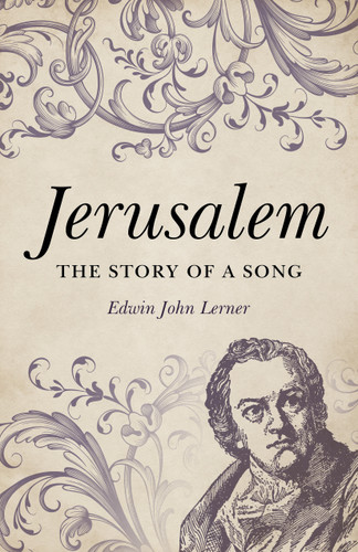 Jerusalem: The Story of a Song book cover by Edwin John Lerner