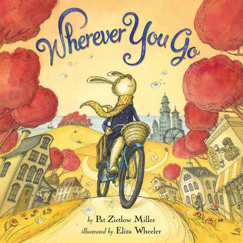 Wherever You Go book cover by Pat Zietlow Miller