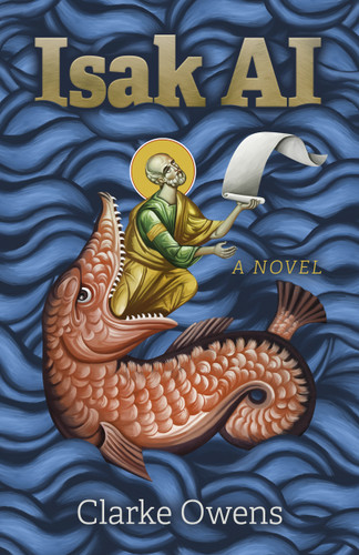Isak AI: A Novel book cover by Clarke Owens