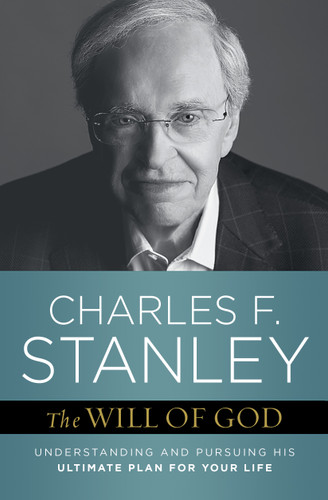 The Will of God: Understanding and Pursuing His Ultimate Plan for Your Life (Bestselling Christian Self-Help) book cover by Charles F. Stanley