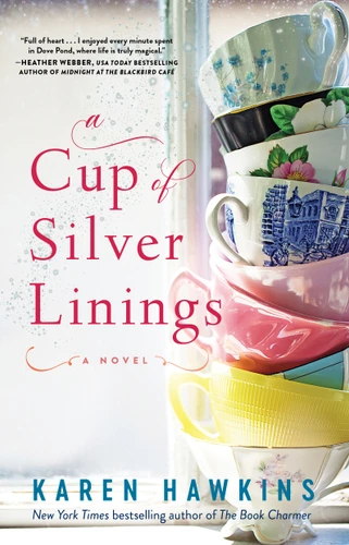 A Cup of Silver Linings (Dove Pond Series) book cover by Karen Hawkins