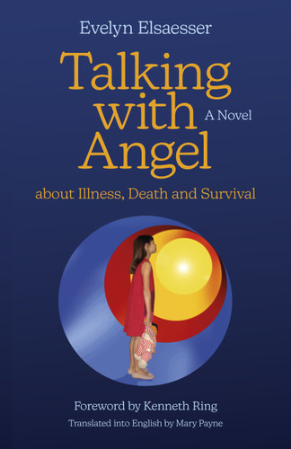 Talking with Angel about Illness, Death and Survival: A Novel book cover by Evelyn Elsaesser
