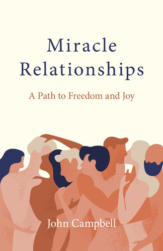Miracle Relationships: A Path to Freedom and Joy book cover by John Campbell