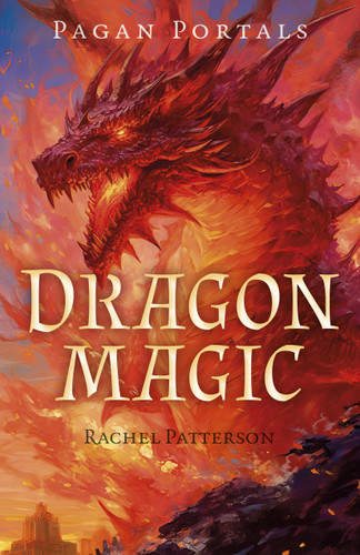 Pagan Portals - Dragon Magic book cover by Rachel Patterson