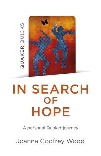 In Search of Hope: A Personal Quaker Journey book cover by Joanna Godfrey Wood