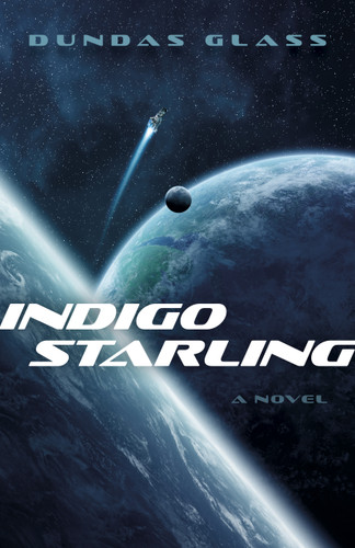 Indigo Starling: The Shattered Empires, Book 1 - A Novel book cover by Dundas Glass