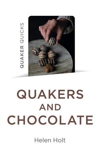 Quaker Quicks - Quakers and Chocolate book cover by Helen Holt