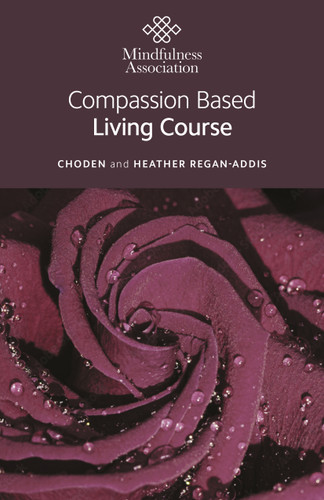 Compassion Based Living Course book cover by Heather Regan-Addis, Choden Choden