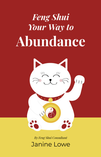 Feng Shui Your Way to Abundance book cover by Janine Lowe