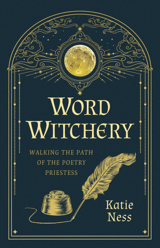 Word Witchery: Walking the Path of the Poetry Priestess book cover by Katie Ness