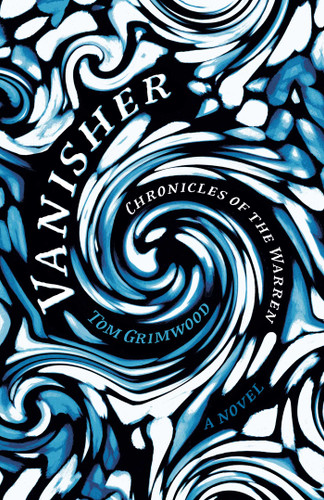 Vanisher: Chronicles of the Warren - A Novel book cover by Tom Grimwood