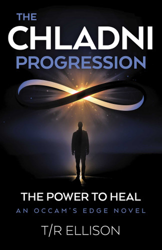 The Chladni Progression: The Power to Heal, an Occam's Edge Novel book cover by T/R Ellison
