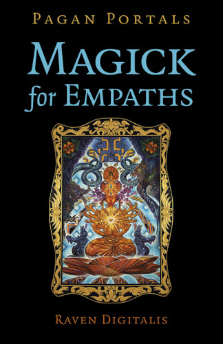 Pagan Portals - Magick for Empaths book cover by Raven Digitalis