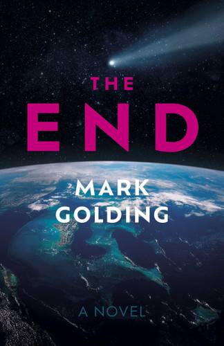 The End: A Novel book cover by Mark Golding