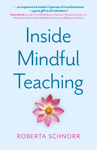 Inside Mindful Teaching book cover by Roberta Schnorr