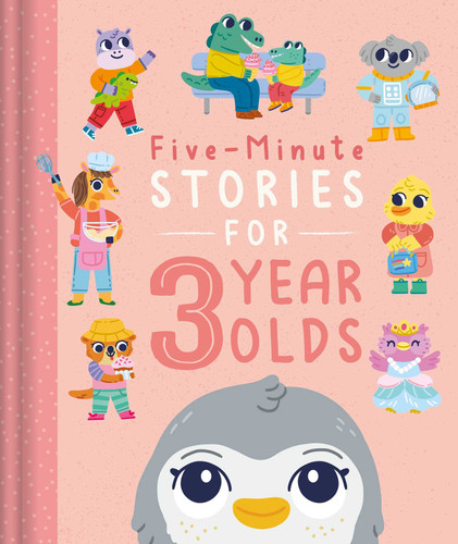 Five-Minute Stories for 3 Year Olds: with 7 Stories, 1 for Every Day of the Week book cover by IglooBooks