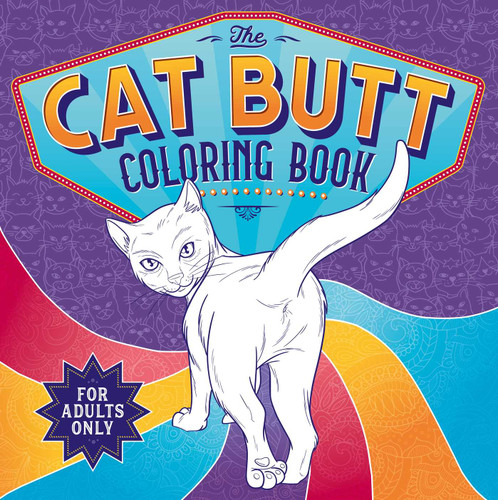 The Cat Butt Coloring Book: Adult Coloring Book book cover by IglooBooks