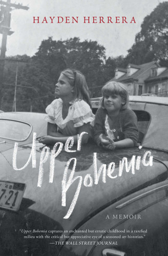 Upper Bohemia: A Memoir book cover by Hayden Herrera