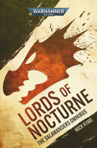 Lords of Nocturne: A Salamanders Omnibus (Warhammer 40,000) book cover by Nick Kyme