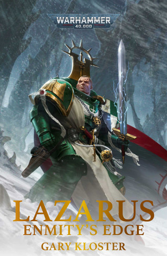 Lazarus: Enmity's Edge (Warhammer 40,000) book cover by Gary Kloster