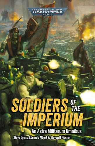 Soldiers of the Imperium (Warhammer 40,000) book cover by Steve Lyons