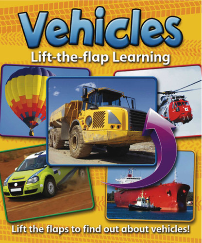 Lift-the-Flap Learning: Vehicles: Lift the flaps to find out about vehicles! book cover by Anness Publishing Ltd