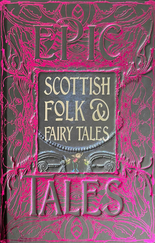 Scottish Folk & Fairy Tales: Epic Tales (Gothic Fantasy) book cover by 