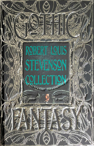 Robert Louis Stevenson Collection (Gothic Fantasy) book cover by Robert Louis Stevenson
