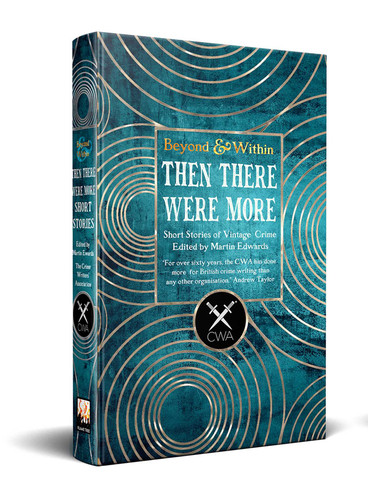 Then There Were More Short Stories: From the Crime Writers' Association (Beyond and Within) book cover by 