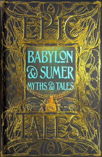 Babylon & Sumer Myths & Tales: Epic Tales (Gothic Fantasy) book cover by 