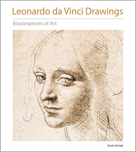 Leonardo da Vinci Drawings Masterpieces of Art (Masterpieces of Art) book cover by Susan Grange