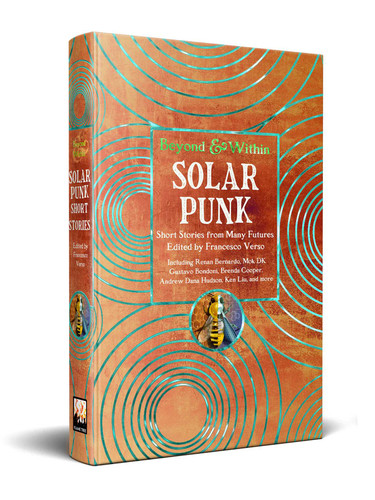 Solarpunk: Short Stories from Many Futures (Beyond and Within) book cover by 