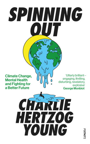Spinning Out: Climate Change, Mental Health and Fighting for a Better Future book cover by Charlie Hertzog-Young