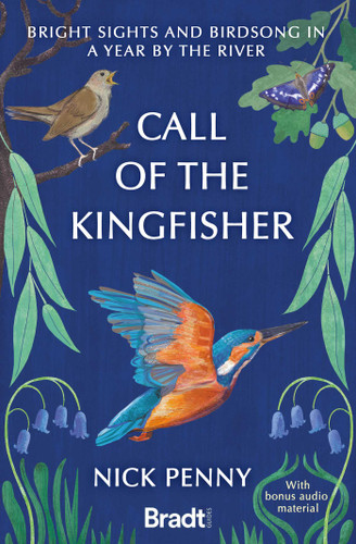 Call of the Kingfisher: Bright Sights and Birdsong in a Year by the River book cover by Nick Penny