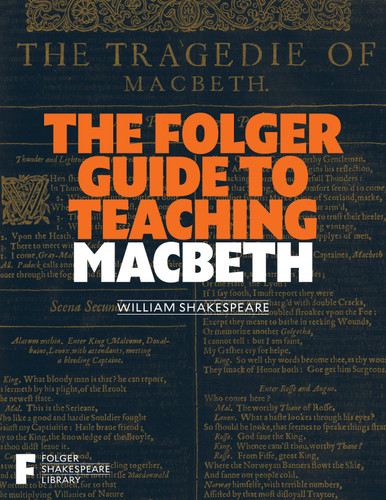 The Folger Guide to Teaching Macbeth (Folger Shakespeare Library) book cover by 
