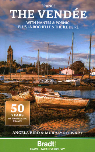 The Vendée: With Nantes & Pornic, plus La Rochelle and the Île de Ré book cover by Angela Bird, Murray Stewart