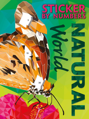 Sticker By Numbers: Natural World: Create Amazing 3-D Pictures book cover by IglooBooks