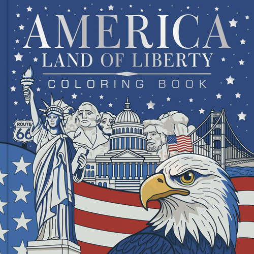 America, Land of Liberty Coloring Book: Celebrate 250 Years of America: Bold, Brave, Free book cover by IglooBooks
