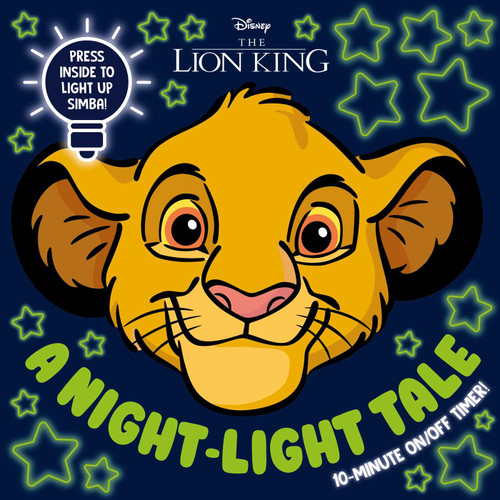 Disney Lion King: A Night-Light Tale: Press Simba for a 10-Minute Night-Light Storytime book cover by IglooBooks