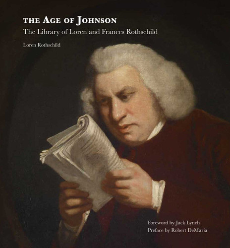 The Age of Johnson: The Library of Loren and Frances Rothschild book cover by Loren Rothschild