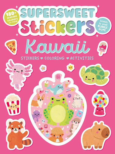 Supersweet Stickers Kawaii: with 180+ Bubblegum Scented Stickers, Plus Coloring and Activity Pages book cover by IglooBooks