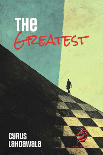 The Greatest book cover by Cyrus Lakdawala