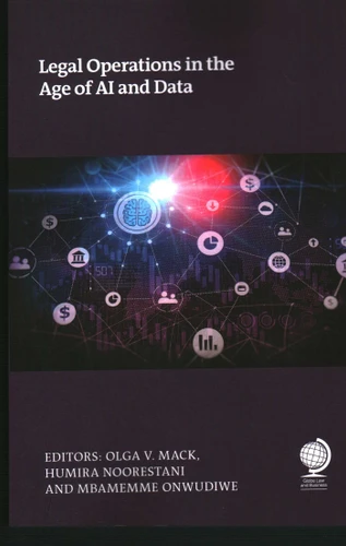 Legal Operations in the Age of AI and Data book cover by Olga  V. Mack, Humira Noorestani, Memme Onwudiwe