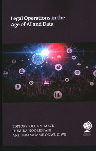 Legal Operations in the Age of AI and Data book cover by Olga  V. Mack, Humira Noorestani, Memme Onwudiwe