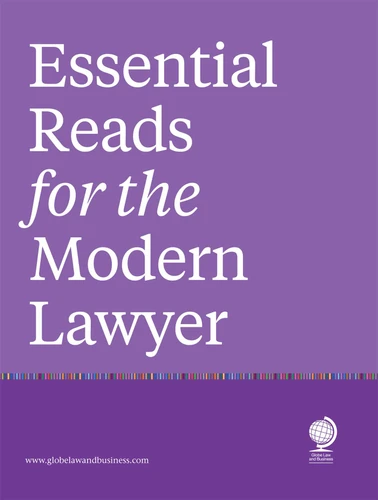 Essential Reads for the Modern Lawyer book cover by Alison Nolan, Peter Alfandary, Christopher Bockmann, Edward Walker, Sophie Cameron, Eimear McCann, Bendita Cynthia Malakia, Morgan Reams, Heidi K. Gardner, Claire-Elaine Arthurs, Janet Taylor-Hall, Lucie Allen, Jonathan Bourne, Andrea Kennedy, David H. Freeman, Joanna Gaudoin, Michelle Elstein, Brian Dunlop, Jaap Bosman, Richard Brzakala, Nathan Cemenska, Stephanie Corey, Jelena Schidzig, Stuart Weinstein, Rebecca Harding, Andrew Nicholson, Uwais Iqbal, Joanne Brook, Clare Harman Clark, Helen Foord