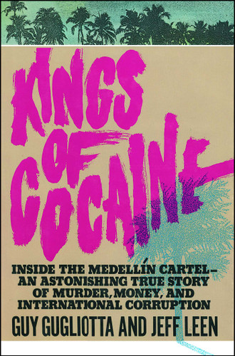 Kings of Cocaine book cover by Guy Gugliotta