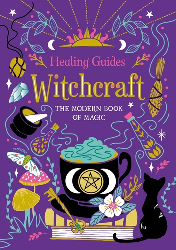 Healing Guides Witchcraft: The Modern Book of Magic book cover by IglooBooks