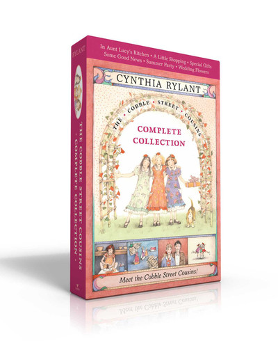 Cobble Street Cousins Complete Collection (Boxed Set): In Aunt Lucy's Kitchen; A Little Shopping; Special Gifts; Some Good News; Summer Party; Wedding Flowers (Cobble Street Cousins) book cover by Cynthia Rylant