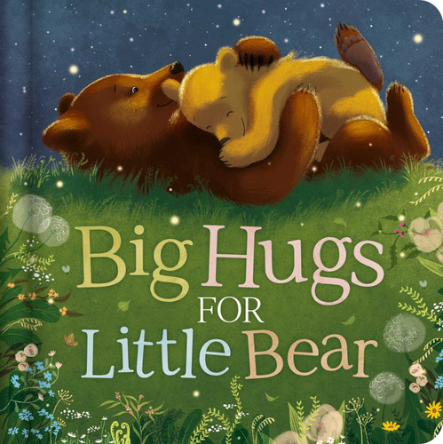 Big Hugs For Little Bear: Padded Board Book book cover by IglooBooks