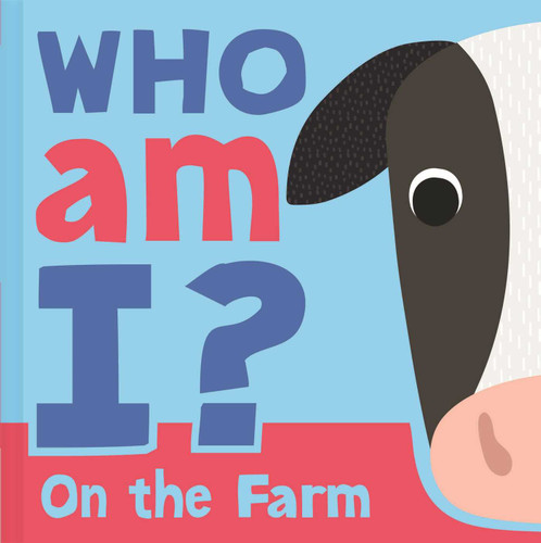 Who Am I? On The Farm: Interactive Lift-the-Flap Guessing Game Book for Babies & Toddlers book cover by IglooBooks